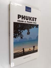 Phuket, Krabi &amp; Phang Nga : matkaopas