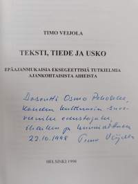 Teksti, tiede ja usko : epäajanmukaisia eksegeettisiä tutkielmia ajankohtaisista aiheista (signeerattu, tekijän omiste)