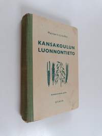 Kansakoulun luonnontieto : oppikirjakomitean suunnitelman mukaan
