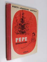 Pepe menninkäinen : valikoima Yleisradiossa kerrottuja satuja