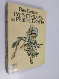 Lyhytterapia ja perheterapia : psykiatrian uudet hoitomuodot