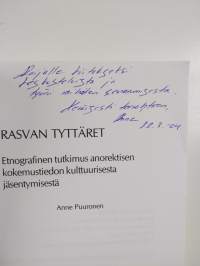 Rasvan tyttäret : etnografinen tutkimus anorektisen kokemustiedon kulttuurisesta jäsentymisestä (signeerattu, tekijän omiste)