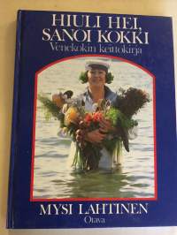 Hiuli hei sanoi kokki - Venekokin keittokirja