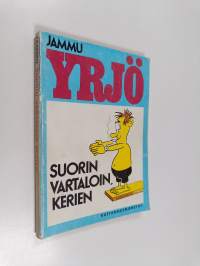 Yrjö : Suorin vartaloin kerien