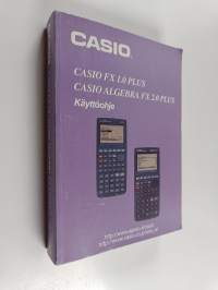 Casio FX 1.0 Plus, Casio Algebra FX 2.0 Plus käyttöohje