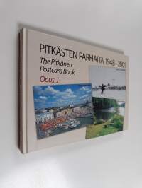 Pitkästen parhaita 1948-2001 = The Pitkänen postcard book : Opus 1