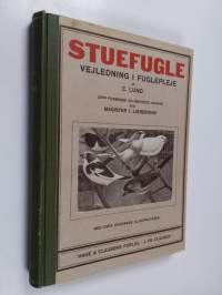 Stuefugle - Vejledning i fuglepleje