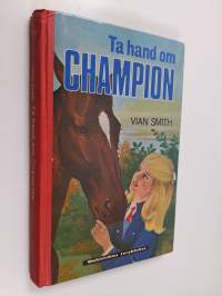 Ta hand om Champion