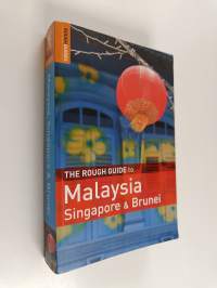 The Rough Guide to Malaysia, Singapore &amp; Brunei