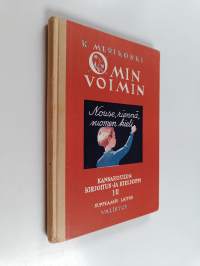 Omin voimin - kansakoulun kirjoitus- ja kielioppi ; suppeampi laitos. Kolmannen ja neljännen luokan oppimäärä