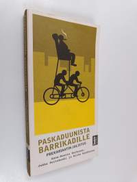 Paskaduunista barrikadille : prekariaatin julistus