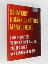 Strategic human resource management : coroprate rhetoric and human reality