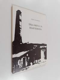 Tällärinä ja teatterissa