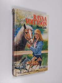 Ravaa voittoon : tyttöromaani