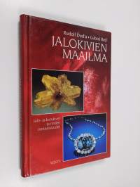 Jalokivien maailma : jalo- ja korukivet ja niiden ominaisuudet