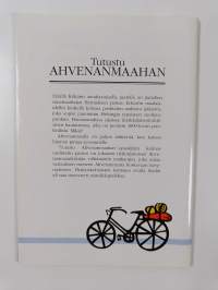 Tutustu Ahvenanmaahan : Reittiopas pyöräilijöille ja matkailijoille