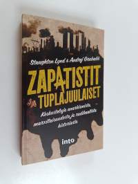 Zapatistit ja tuplajuulaiset : keskusteluja anarkismista, marxilaisuudesta ja radikaalista historiasta