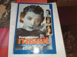 Vuosisadan missit - Kaikki Miss Suomet 1933-1999