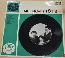 Metro-tytöt 2