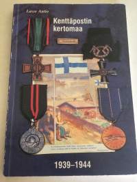 Kenttäpostin kertomaa 1939-1944