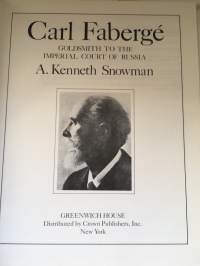 Carl Fabergé - Goldsmith to the Imperial Court of Russia