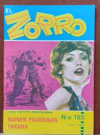 El Zorro - Nainen paukkinnan takana.  N:o 185  N:o 7 1974. (Kioskikirjallisuus, lukulehdet, seikkailulukemisto)