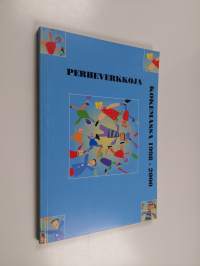 Perheverkkoja kokemassa 1998-2000 : väestöliiton seksuaaliterveysklinikan pikkulapsiperheprojektin loppuraportti