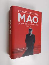 Mao : Kiinan suuri nälänhätä 1958-1962