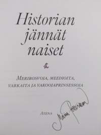 Historian jännät naiset : Merirosvoja, meedioita, varkaita ja vakoojaprinsessoja (signeerattu)