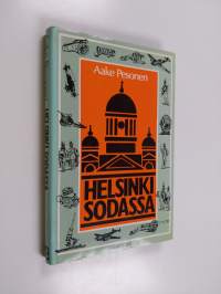 Helsinki sodassa (tekijän omiste)