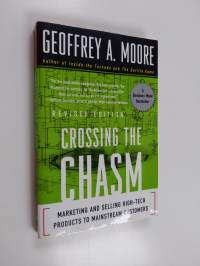 Crossing the chasm : marketing and selling high-tech products to mainstream customers