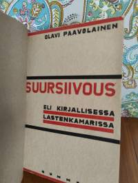 Suursiivous : eli kirjallisessa lastenkamarissa