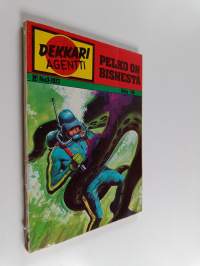 Dekkari-agentti 3/1973 : Pelko on bisnestä