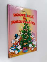 Roope-setä ja jouluyllätys : Disneyn satulukemisto