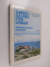 Saaristo-Suomen venesatamat = Skärgårds-Finlands båthamnar