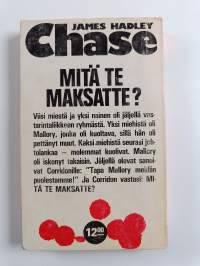 Mitä te maksatte