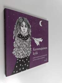 Kummajaisten kylä (signeerattu, tekijän omiste)