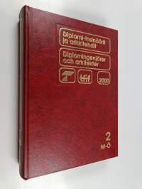 Diplomi-insinöörit ja arkkitehdit 2000 = Diplomingenjörer och arkitekter 2 M-Ö