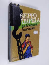 Tuuli leppeä lounaasta : romaani