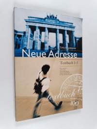 Neue Adresse Textbuch 1-3 , Tyska för gymnasiet