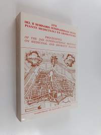 Atti del 2. Seminario internazionale sulle piante medicinali ed aromatiche - Proceedings of the 2nd international meeting on medicinal and aromatic plants