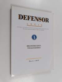 Defensor Legis : Suomen asianajajaliiton äänenkannattaja n:o 4/2015 : Rikosoikeuden teemanumero