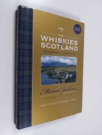 The Whiskies of Scotland : Encounters of a Connoisseur