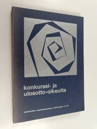 Konkurssi- ja ulosotto-oikeutta