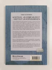 Kosteus- ja homevauriot : vastuut ja korvaaminen