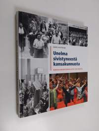 Unelma sivistyneestä kansakunnasta : Kansalaisopistojen liitto 100 vuotta