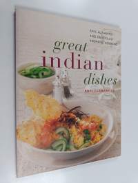 Great Indian dishes : easy, authentic and deliciously aromatic cooking