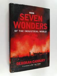 Seven Wonders of the Industrial World