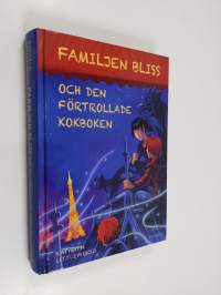 Familjen Bliss och den förtrollade kokboken