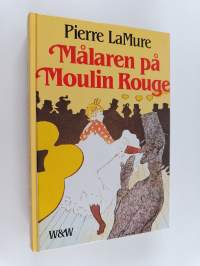 Målaren på Moulin Rouge